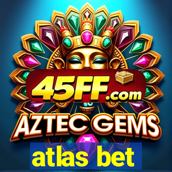 atlas bet